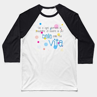 Life Quote Baseball T-Shirt